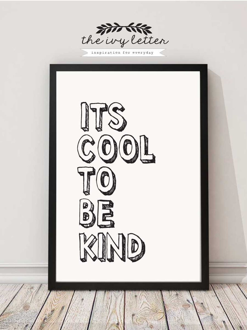 It's Cool To Be Kind Poster Printable Inspirational Etsy