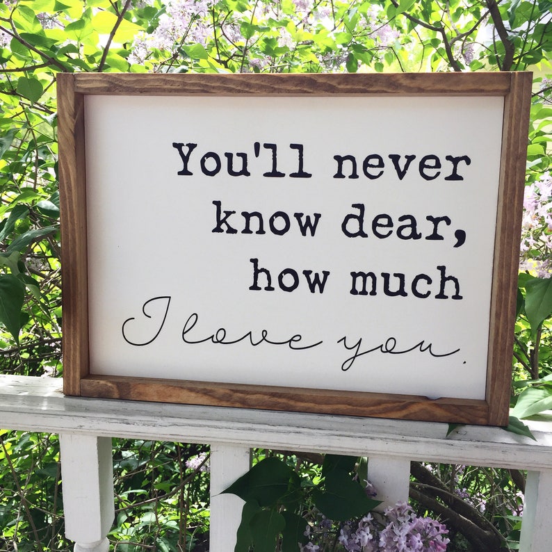 You'll Never Know Dear How Much I Love You Framed Sign | Etsy