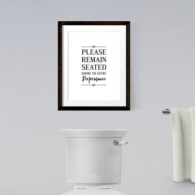 Funny Bathroom Sign Please Remain Seated Bathroom Art | Etsy