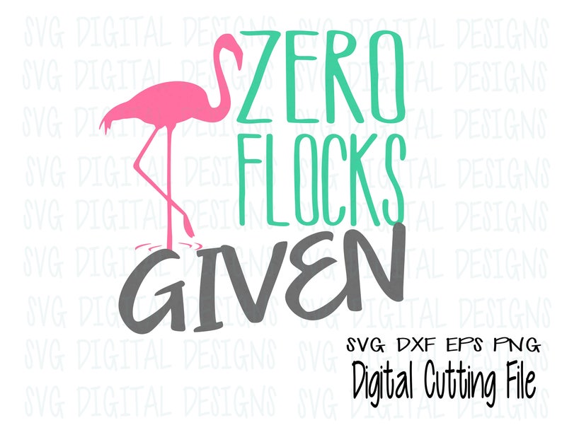 Cricut Svg SVGDigitalDesigns Flamingo Svg Digital Design Cut files for Silhouette Zero Flocks ...