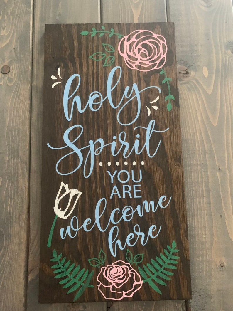 Holy Spirit You Are Welcome Here Sign VI main image 1