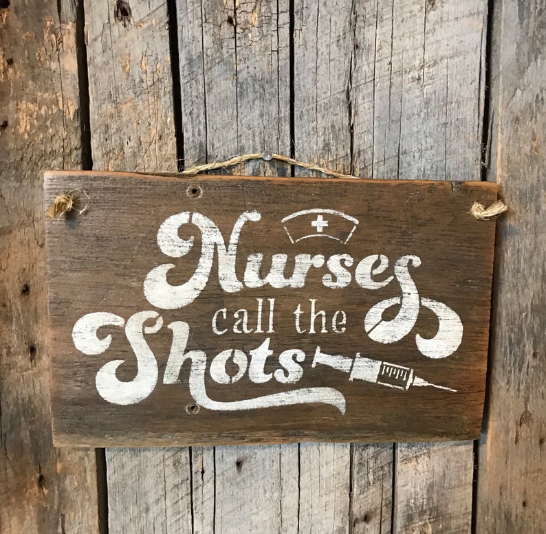 Nurse Sign Nurses Call The Shots Sign Nursing Wall Decor Etsy