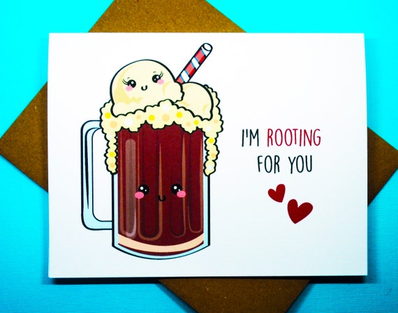 I M Rooting For You Root Beer Float Vanilla Bean Ice Cream Etsy