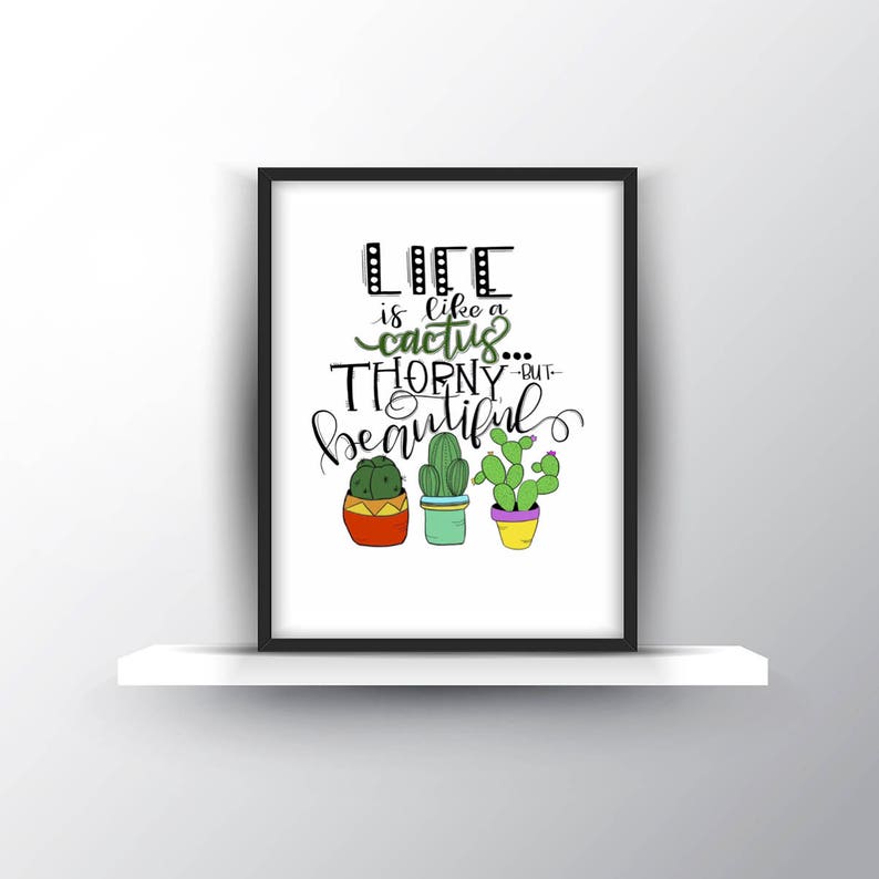Printable Quotes/Life is Like a Cactus Quote/ Life Quotes/ Etsy
