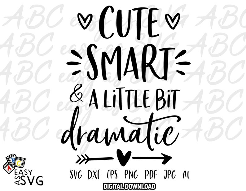 Download Cute Smart and a Little Bit Dramatic SVG Baby Girl SVG ...