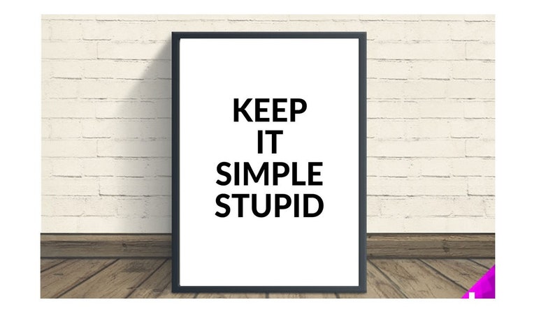 keep it simple stupid alternative