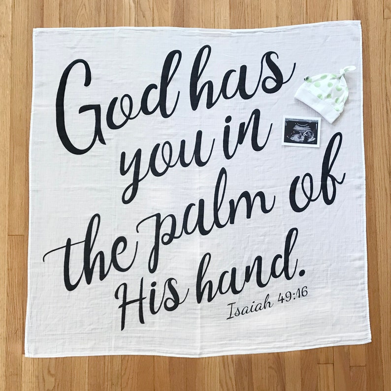 Scripture Muslin Swaddle Blanket Isaiah 4916 God Has You Etsy