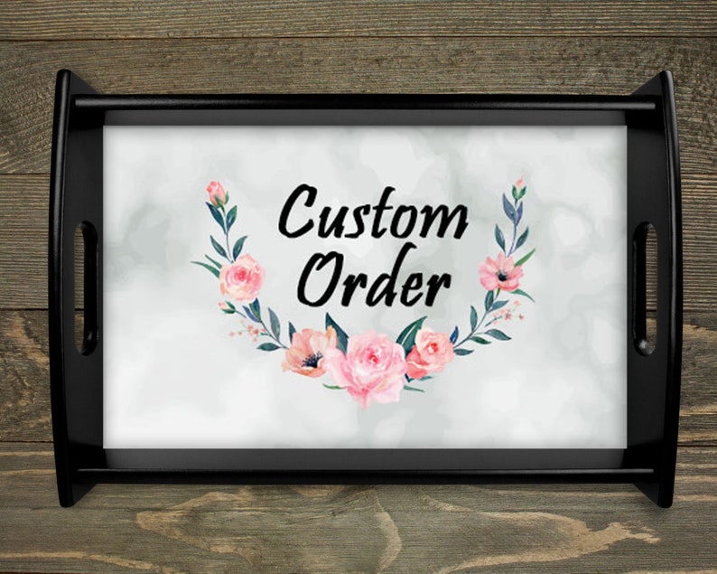 Custom Wood Serving Tray Custom Order Persoanlized Kitchen Accessories