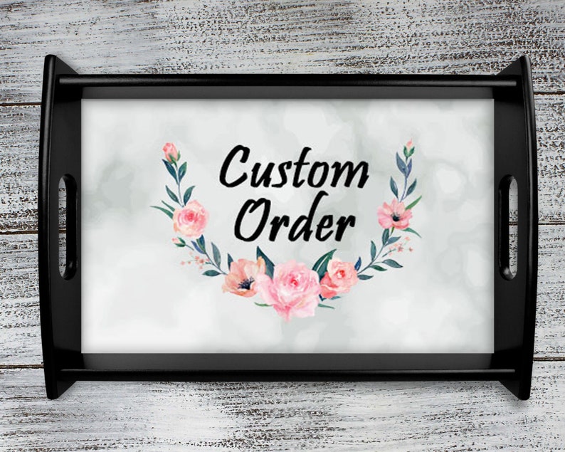 Custom Wood Serving Tray Custom Order Persoanlized Kitchen Accessories