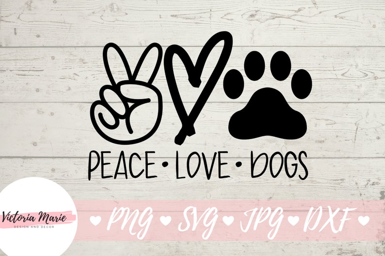 Download Peace Love Dogs svg Paws svg Dog SVG Dog Decal Dog | Etsy