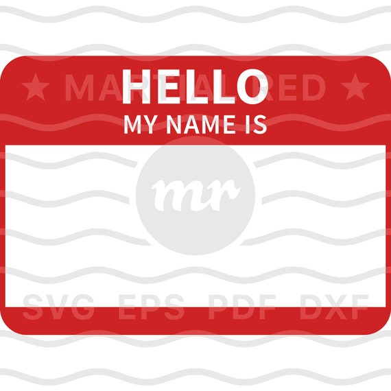 Name Svg Name Label Svg Hello My Name Is Svg Etsy