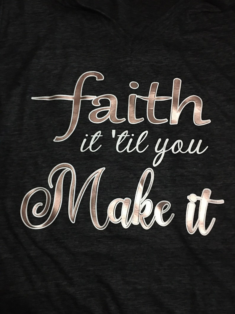 Faith it \u2018til you make it