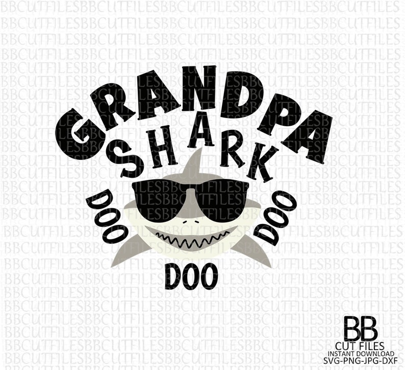 Download Grandpa Shark Svg Png Jpg Dxf Grandpa Svg Shark Cut File ...