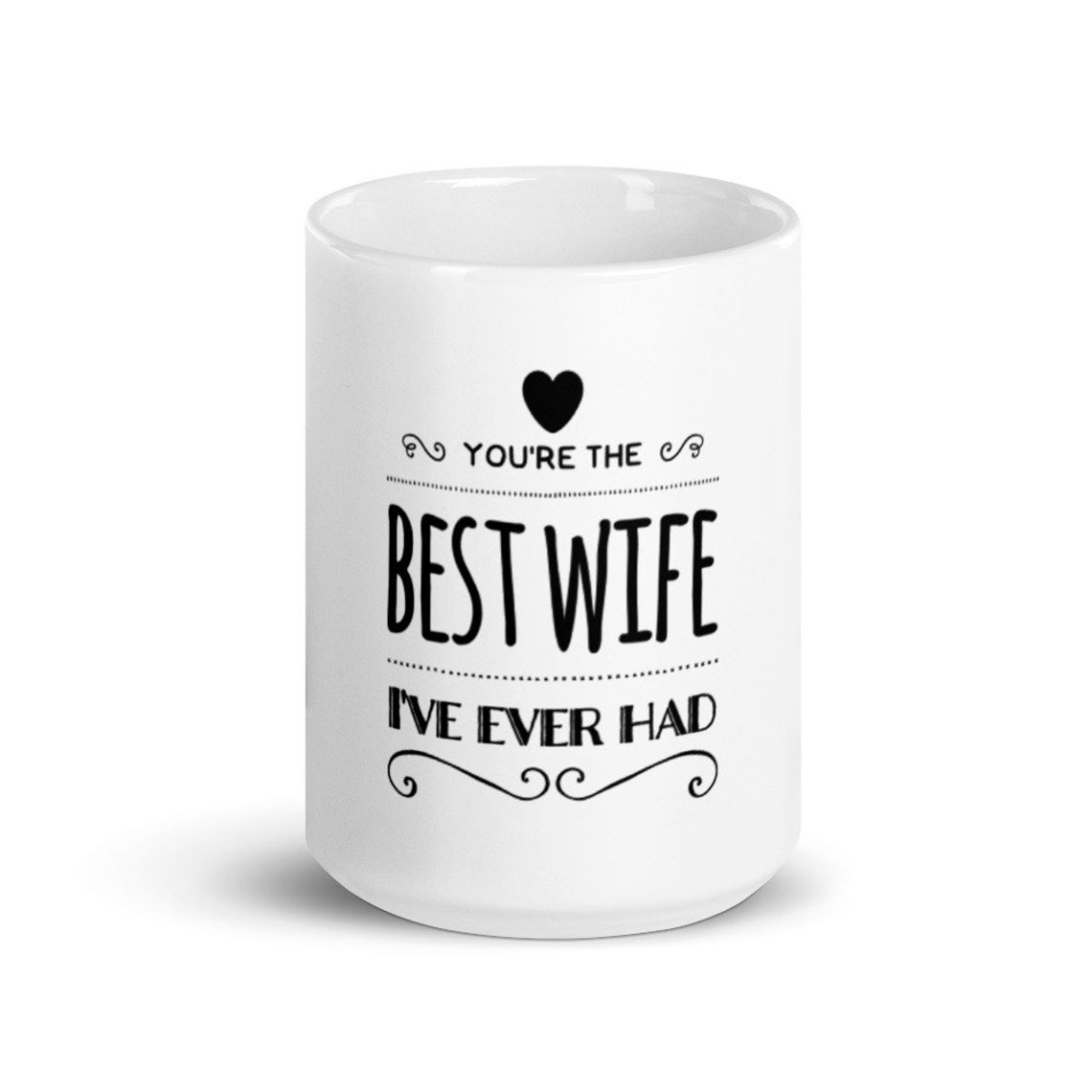 You're the best wife I've ever had. Wife Funny Gift Etsy
