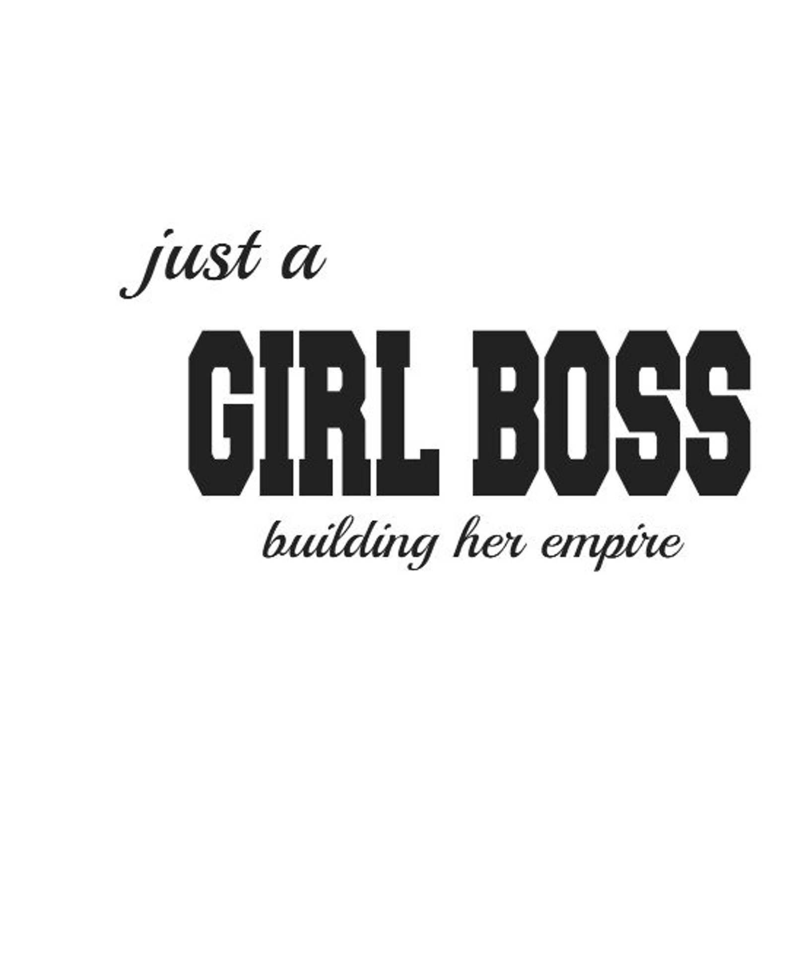 Just A Girl Boss Building Her Empire Svg Png Digital Download Etsy