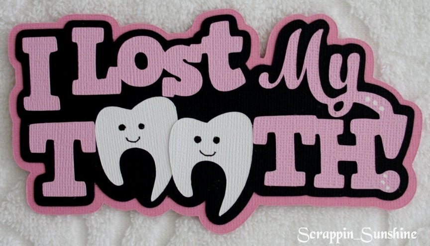 I Lost My Tooth Die Cut Title for Girl Scrapbook Page Paper | Etsy