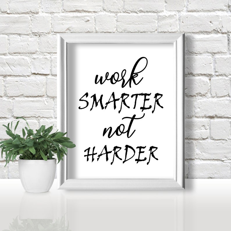 Work smarter not harder sign printable wall art office decor | Etsy