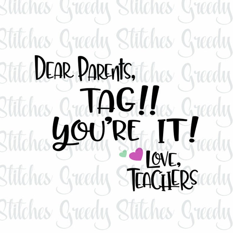 Download Teacher SVG Dear Parents Tag You're It Love Teacher | Etsy